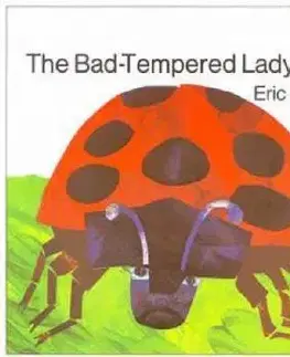 Bad-tempered Ladybird - Eric Carle