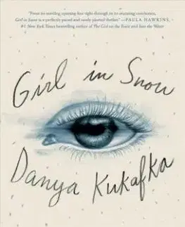 Girl in Snow - Danya Kukafka