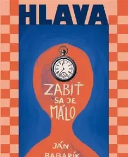Zabiť sa je málo - Ján Babarík
