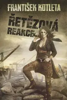 Řetězová reakce - František Kotleta