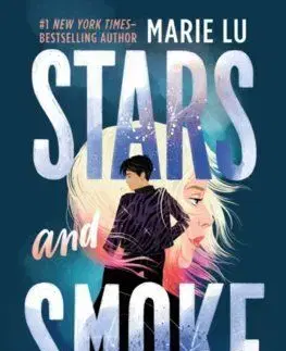 Stars and Smoke - Marie Lu