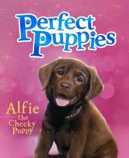 Perfect Puppies 1: Alfie the Cheeky Puppy - Julie Sykes