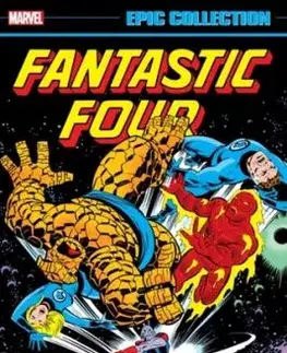 Fantastic Four Epic Collection: Four No More - Bill Mantlo, Wolfman Marv, Len Wein