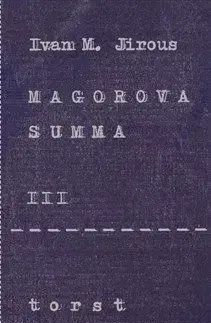 Magorova summa III. - Ivan Martin Jirous