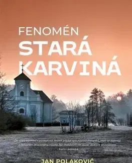 Fenomén stará Karviná - Jan Polakovič