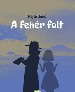 A fehér folt - Jenő Rejtő