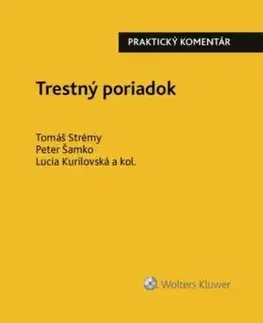 Trestný poriadok - Tomáš Strémy, Peter Šamko, Lucia Kurilovská