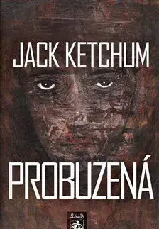 Vraždící rajčata 4: Probuzená - Jack Ketchum, Patrik Linhart