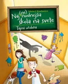 Naj(ne)nudnejšia škola na svete 2: Tajná učebňa - Sabrina J. Kirschner