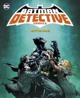 Batman Detective Comics 1: Mytologie - Peter J. Tomasi, Doug Mahnke