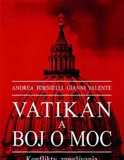 Vatikán a boj o moc - Andrea Tornielli, Gianni Valente