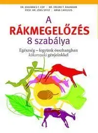 A rákmegelőzés 8 szabálya - Freerk T. Baumann
