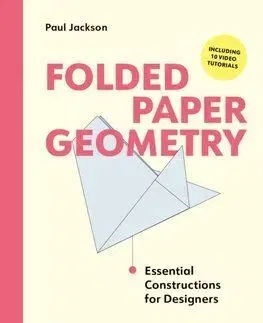 Folded Paper Geometry - Paul Jackson