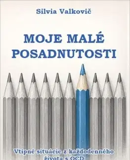 Moje malé posadnutosti - Silvia Valkovič