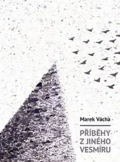 Příběhy z jiného vesmíru - Marek Vácha Orko