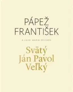 Svätý Ján Pavol Veľký - Pápež František, Luigi Maria Epicoco