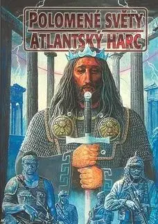 Polomené světy Atlantský harc - Jan Pohunek