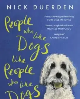 People Who Like Dogs Like People Who Like Dogs - Nick Duerden