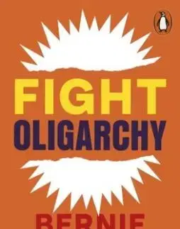 Fight Oligarchy - Bernie Sanders