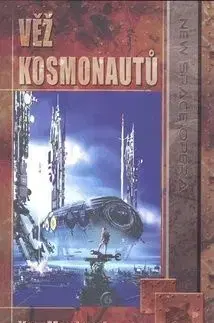 Věž kosmonautů - Ken MacLeod
