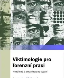Viktimologie pro forenzní praxi, 2. rozšířené vydání - Ludmila Čírtková