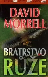 Bratrstvo růže - David Morrell