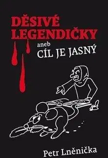 Děsivé Legendičky - Petr Lněnička