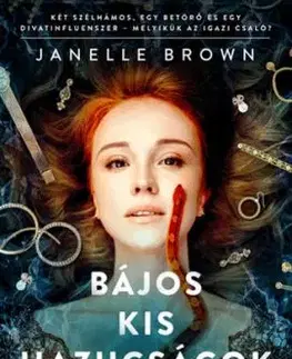Bájos kis hazugságok - Janelle Brown