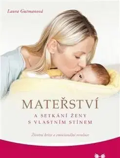 Mateřství a setkání ženy s vlastním stínem - Laura Gutmanová