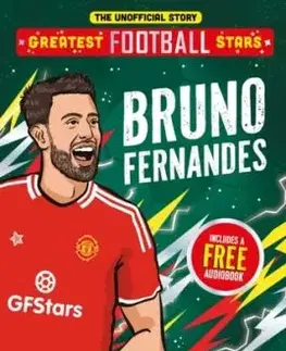 Greatest Football Stars: Bruno Fernandes - Luke Paton
