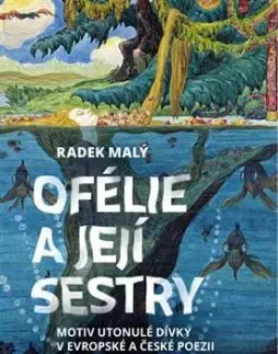 Ofélie a její sestry - Radek Malý