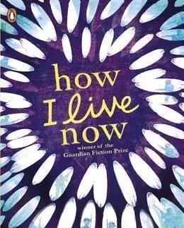 How I Live Now - Meg Rosoff