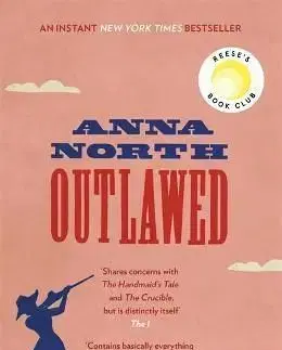 Outlawed - Anna North