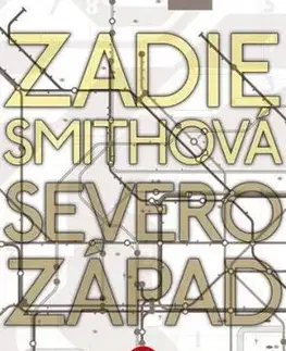 Severozápad - Zadie Smith