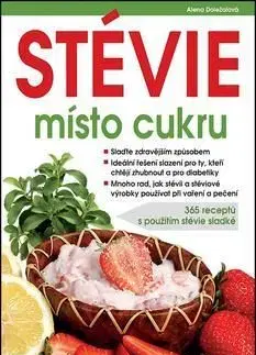 Stévie místo cukru - Alena Doležalová
