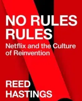 No Rules Rules - Reed Hastings, Erin Meyer