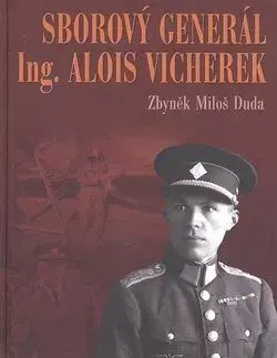 Sborový generál ing. Alois Vicherek - Zbyněk Miloš Duda