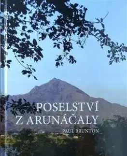 Poselství z Arunáčaly - Paul Brunton