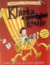 Klárka a samohybné křeslo - Paul Stewart, Chris Riddell