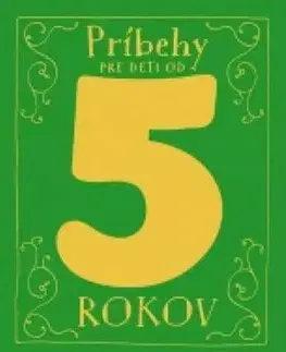 Príbehy pre deti od 5 rokov