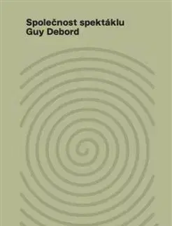 Společnost spektáklu, 2. vydanie - Guy Debord