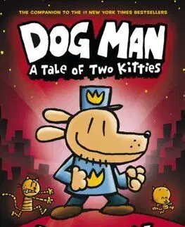 Dog Man 3: A Tale of Two Kitties - Dav Pilkey
