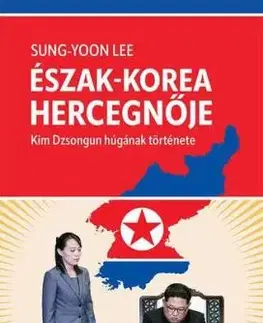 Észak-Korea hercegnője - Sung-Yoon Lee