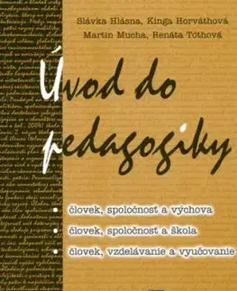 Úvod do pedagogiky - Slávka Hlásna