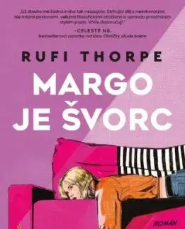 Margo je švorc - Rufi Thorpe
