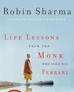 Life Lessons from the Monk Who Sold His Ferrari - Robin Sharma