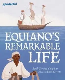 Readerful Independent Library: Level 15: Equiano's Remarkable Life - Sital Gorasia Chapman