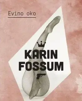Evino oko - Karin Fossum
