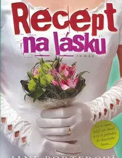 Recept na lásku - Jane Porterová
