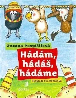 Hádám, hádáš, hádáme - Zuzana Pospíšilová, Eva Rémišová
